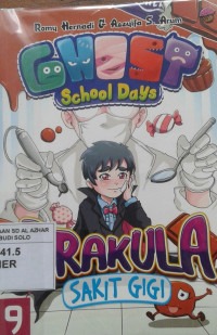 Ghost School Days : Drakula Sakit Gigi