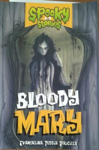 Spooky Stories : Bloody Mary