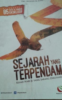 Sejarah yang Terpendam : Kisah Nabi SAW yang Jarang Diketahui