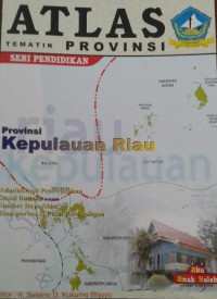 Atlas Tematik : Provinsi Kepulauan Riau (31)