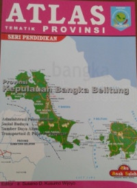 Atlas Tematik : Provinsi Kepulauan Bangka Belitung (29)