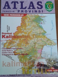 Atlas Tematik : Provinsi Kalimantan Timur (17)