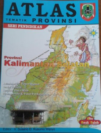 Atlas Tematik : Provinsi Kalimantan Selatan (16)