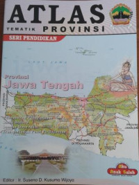 Atlas Tematik : Provinsi Jawa Tengah