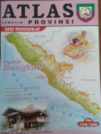 Atlas Tematik : Provinsi Bengkulu (7)