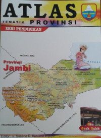 Atlas Tematik : Provinsi Jambi (5)