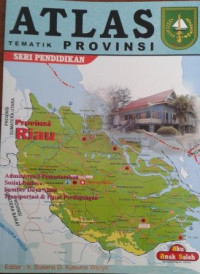 Atlas Tematik : Provinsi Riau