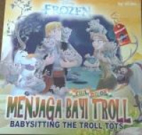 Frozen : Menjaga Bayi Troll (babysitting the troll tots)