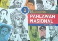 Mengenal Pahlawan Nasional 1