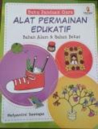 Buku Panduan Guru : Alat Permainan Edukatif Bahan Alam dan Bahan Bekas