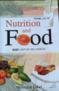 BUKU KESEHATAN : Nutrition and Food : Gizi untuk Keluarga