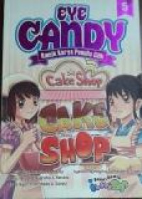 KKPC, Komik Eye Candy 5: Cake Shop