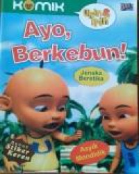 Komik Upin dan Ipin : Ayo Berkebun!