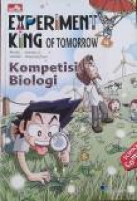 Experiment King of Tomorrow 4 : Kompetisi Biologi