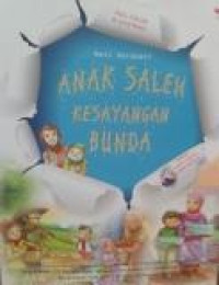 Anak Saleh Kesayangan Bunda