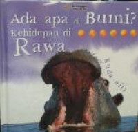 Ada Apa di Bumi?Kehidupan di Rawa