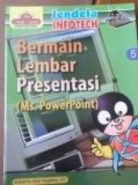 Bermain Lembar Presentasi (Ms. Power Point) (Jendela Infotech)