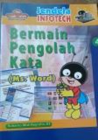 Bermain Pengolah Kata(Ms.Word)(Jendela Infotech)