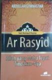 Ar Rasyid : Allah yang Maha Tepat tindakan-Nya