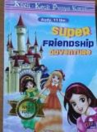 KKPK : Super Frienship adventure