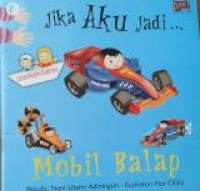 Jika Aku Jadi Mobil Balap