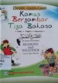 Kamus Bergambar Tiga Bahasa : Seasons and Weather, Cuaca dan Musim