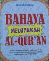 Bahaya Melupakan Al Quran