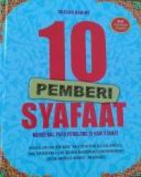 10 Pemberi Syafaat : Mengenal Para Penolong di Hari Kiamat