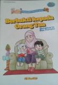 Berbakti Kepada Orang Tua :Devotion to Our Parents (Bilingual)