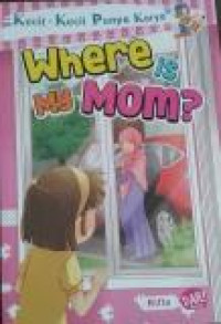 KKPK : Where Is My Mom?