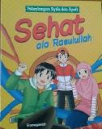 Petualangan Syifa dan Syafi : Sehat Ala Rasulullah