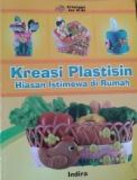 Kreasi Plastisin Hiasan Istimewa di Rumah