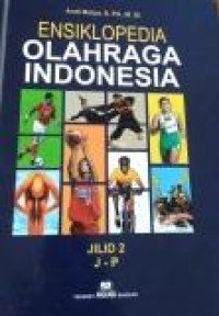 Ensiklopedia Olahraga Indonesia Jilid 2 J - P