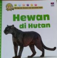 Mengenal Hewan Liar Bersama Sam : Hewan di Hutan