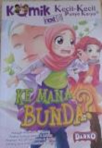 Komik KKPK Next G : Kemana Bunda?