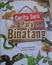 Cerita Seru Para Binatang