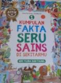 Kumpulan Fakta Seru Sains Di Sekitarmu Seri Flora dan Fauna