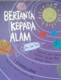 Bertanya Kepada Alam : Aku Jadi Tahu