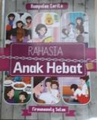 Kumpulan Cerita Rahasia Anak Hebat