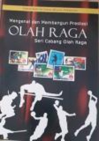 Pendidikan Nasional Melalui Perangko : Mengenal dan Membangun Prestasi Olahraga Seri Cabang Olah Raga