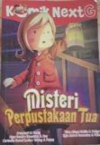 Komik NextG : Misteri Perpustakaan Tua