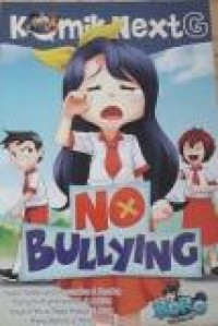 Komik NextG : No Bullying/004462 (Buku Hilang diganti dengan 