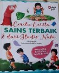 Cerita - cerita Sains Terbaik dari Hadis Nabi