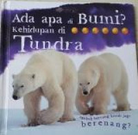 Ada Apa di Bumi? Kehidupan di Tundra