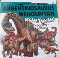 Argentinosaurus Mengunyah Nyam! Nyam! Nyam!