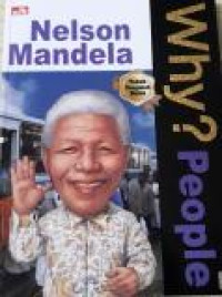 WHY? People : Nelson Mandela