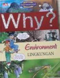 WHY? Lingkungan (Environment)