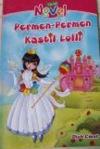 Novel First : Permen - Permen Kastil Lolly