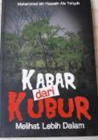 Kabar dari Kubur : Melihat Lebih Dalam