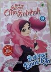 Seri Sweet Ana Solehah 9 : Sayangi Bumi Kita